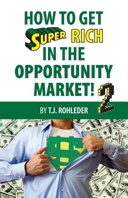 How to Get Super Rich in the Opportunity Market 2 Cover Image