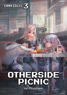 Otherside Picnic: Omnibus 3 By Iori Miyazawa, Shirakaba (Illustrator), Sean McCann (Translator) Cover Image