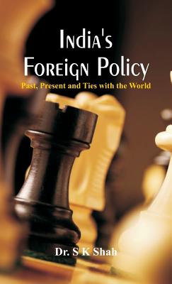 India's Foreign Policy: Past, Present and Ties with the World Cover Image