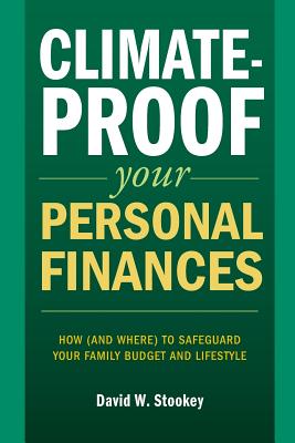 Climate-Proof Your Personal Finances: How (and Where) to Safeguard Your Family's Budget and Lifestyle cover