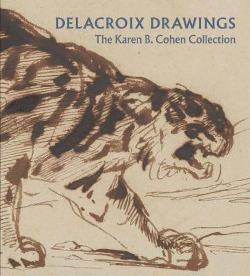 Delacroix Drawings: The Karen B. Cohen Collection Cover Image