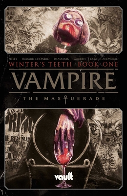Vampire: The Masquerade Vol. 1: Winter's Teeth (Vampire the Masquerade #1)