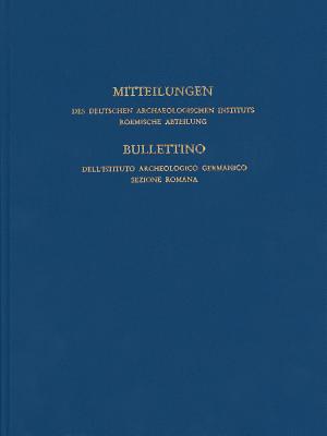 Mitteilungen Des Deutschen Archaologischen Instituts, Romische Abteilung: Band 122, 2016 By Institut Deutsches Archaologisches (Editor) Cover Image