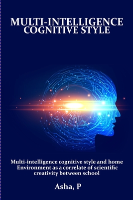 Multi-intelligence cognitive style and home environment as a correlate of scientific creativity between school Cover Image