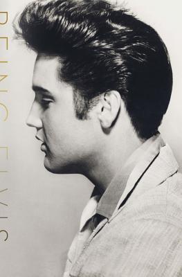 Being Elvis: A Lonely Life By Ray Connolly Cover Image