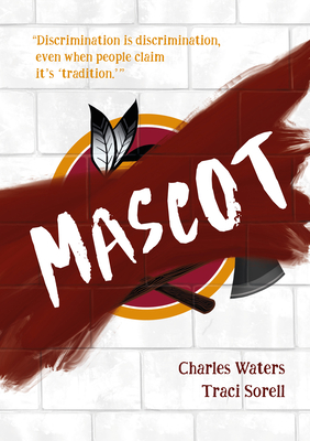 Mascot By Charles Waters, Traci Sorell Cover Image