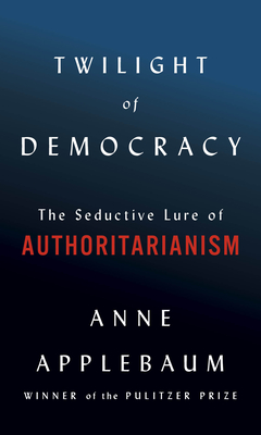 Cover for Twilight of Democracy