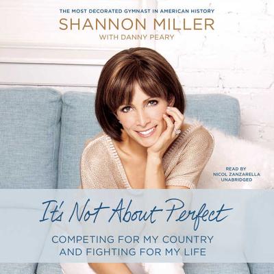 It's Not about Perfect: Competing for My Country and Fighting for My Life Cover Image