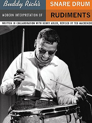 Buddy Rich's Modern Interpretation of Snare Drum Rudiments (Book Only) Cover Image