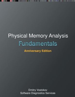 Fundamentals of Physical Memory Analysis: Anniversary Edition Cover Image