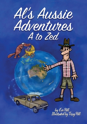 Al's Aussie Adventures A to Zed By Eve Hill Cover Image