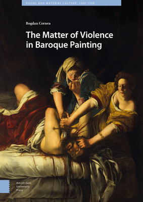The Matter of Violence in Baroque Painting Cover Image