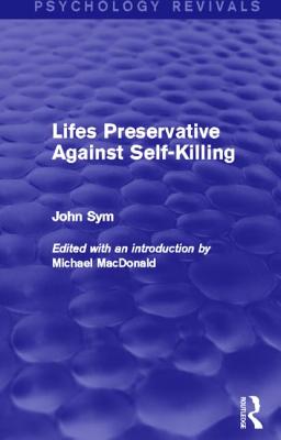 Lifes Preservative Against Self-Killing (Psychology Revivals) Cover Image