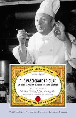 The Passionate Epicure: La Vie et la Passion de Dodin-Bouffant, Gourmet By Marcel Rouff Cover Image