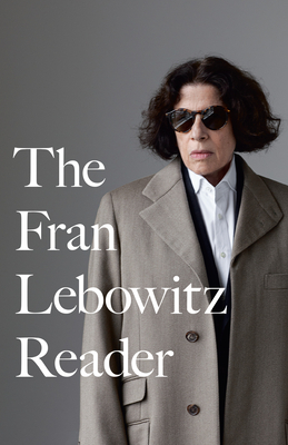 The Fran Lebowitz Reader Cover Image