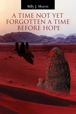 A Time Not Yet Forgotten a Time before Hope cover