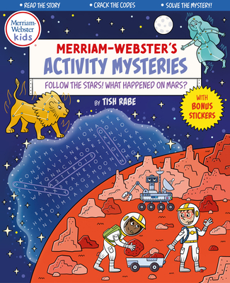 Follow the Stars! What Happened on Mars? [With Sticker(s)] By Tish Rabe, Xavi Ramiro (Illustrator), Merriam-Webster (Editor) Cover Image