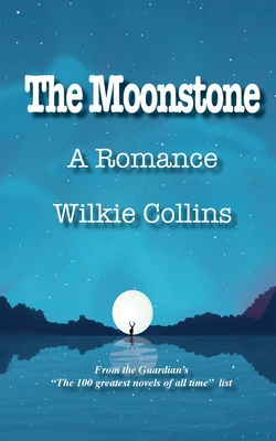 The Moonstone: A Romance Cover Image