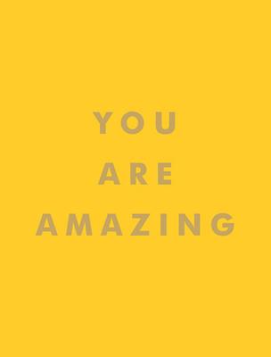 You Are Amazing By Summersdale Cover Image