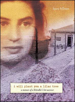 I Will Plant You a Lilac Tree: A Memoir of a Schindler's List Survivor Cover Image