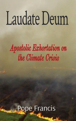 Laudate Deum: Apostolic Exhortation on the Climate Crisis Cover Image