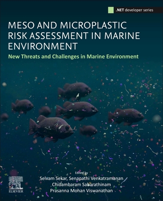 Meso and Microplastic Risk Assessment in Marine Environments: New Threats and Challenges (Net Developers) Cover Image