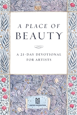 A Place of Beauty: A 21-Day Devotional for Artists Cover Image