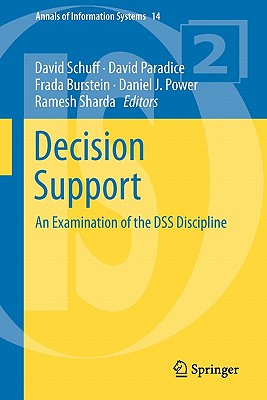 Cover for Decision Support: An Examination of the DSS Discipline (Annals of Information Systems #14)