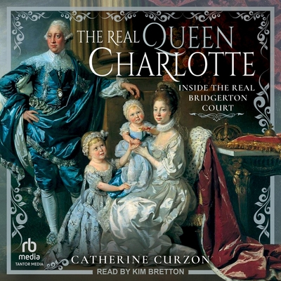 The Real Queen Charlotte: Inside the Real Bridgerton Court Cover Image