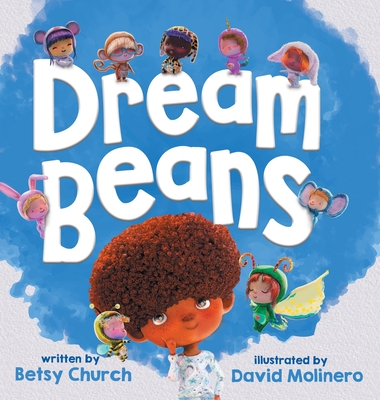 Dream Beans By Betsy Church Cover Image