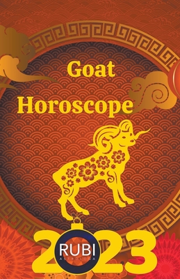 Goat Horoscope 2023 By Rubi Astrologa Cover Image