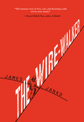 The Wire-Walker By James Janko Cover Image