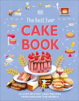 The Best Ever Cake Book (DK's Best Ever Cook Book)