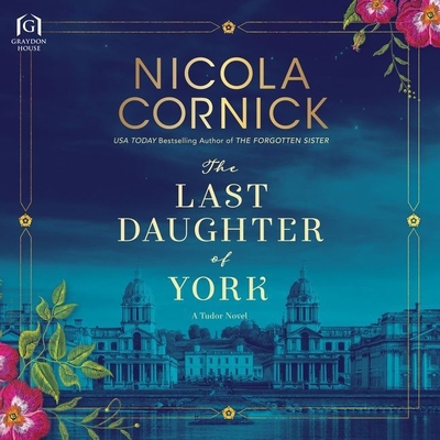 The Last Daughter of York By Nicola Cornick, Sofia Engstrand (Read by) Cover Image