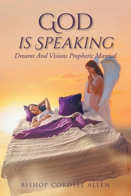 God Is Speaking: Dreams And Visions Prophetic Manual (Paperback) | Scrawl  Books