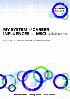 MY SYSTEM of CAREER INFLUENCES - MSCI (Adolescent): Workbook Cover Image