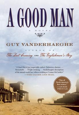 A Good Man By Guy Vanderhaeghe, Susan Avery Cover Image