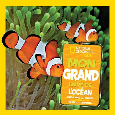 National Geographic Kids: Mon Grand Livre de l'Oc?an Cover Image