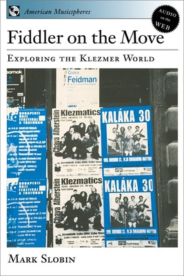 Fiddler on the Move: Exploring the Klezmer World Book & CD (American Musicspheres) Cover Image