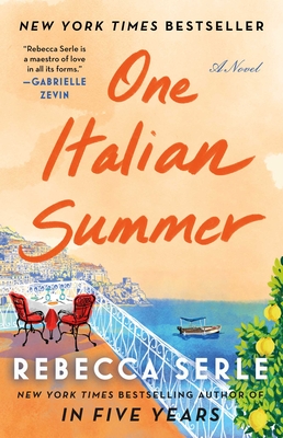One Italian Summer: A Novel By Rebecca Serle Cover Image
