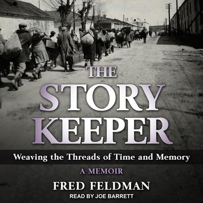 The Story Keeper: Weaving the Threads of Time and Memory. a Memoir Cover Image