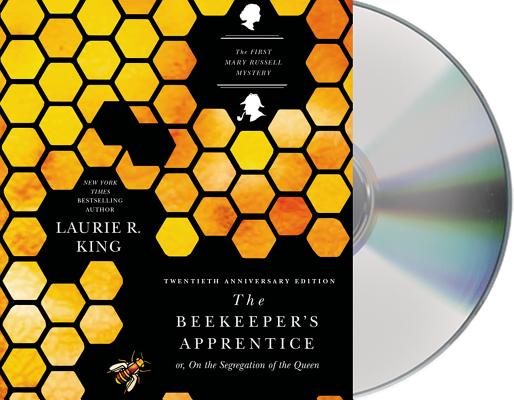 The Beekeeper's Apprentice: or, On the Segregation of the Queen (A Mary Russell Mystery #1) By Laurie R. King, Jenny Sterlin (Read by) Cover Image