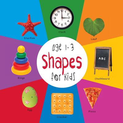 Shapes for Kids age 1-3 (Engage Early Readers: Children's Learning Books) By Dayna Martin, A. R. Roumanis (Editor) Cover Image