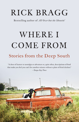 Where I Come From: Stories from the Deep South Cover Image
