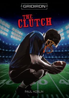 The Clutch (Gridiron) Cover Image