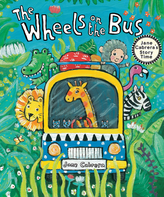 The Wheels on the Bus (Jane Cabrera's Story Time) Cover Image