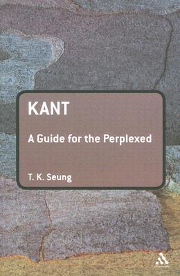 Kant: A Guide for the Perplexed (Guides for the Perplexed)