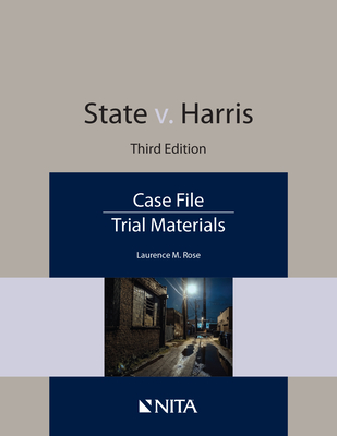 State v. Harris: Case File By Laurence M. Rose Cover Image