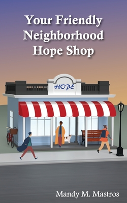 Your Friendly Neighborhood Hope Shop Cover Image
