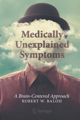 Medically Unexplained Symptoms: A Brain-Centered Approach cover